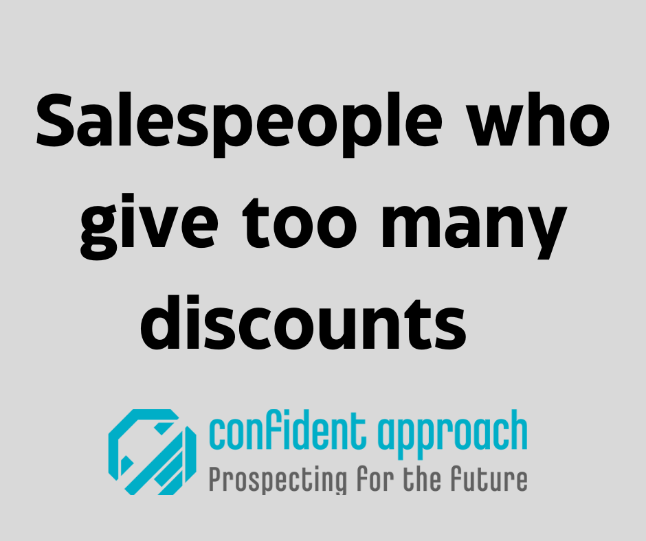 Salespeople who give too many discounts